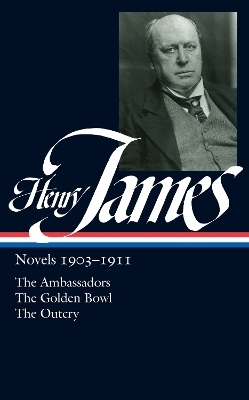 Henry James: Novels 1903-1911 (LOA #215) - Henry James; Ross Posnock