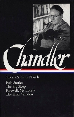 Raymond Chandler: Stories & Early Novels (LOA #79) - Raymond Chandler; Frank MacShane