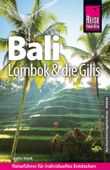 Bali, Lombok und die Gilis - Blank, Stefan