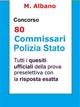 Concorso 80 Commissari Polizia di Stato - M. Albano