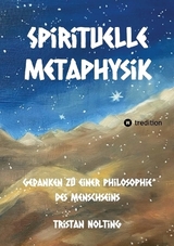 Spirituelle Metaphysik - Tristan Nolting
