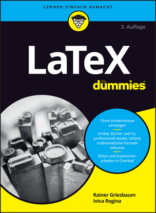 LaTeX für Dummies - Rainer Griesbaum; Ivica Rogina