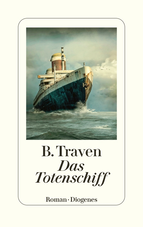 Das Totenschiff - B. Traven