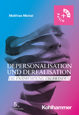 Depersonalisation und Derealisation - Michal, Matthias