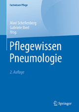 Pflegewissen Pneumologie - Schellenberg, Mavi; Iberl, Gabriele