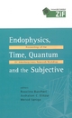 Endophysics, Time, Quantum And The Subjective - Proceedings Of The Zif Interdisciplinary Research Workshop (With Cd-rom) - Metod Saniga; Rosolino Buccheri; Avshalom C Elitzur