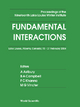 Fundamental Interactions - Proceedings Of The Nineteenth Lake Louise Winter Institute - Alan Astbury; Bruce A Campbell; Faqir C Khanna