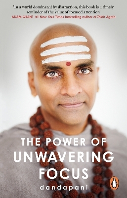 The Power of Unwavering Focus -  Dandapani