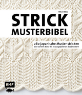Die Strickmusterbibel – 260 japanische Muster stricken - Shida, Hitomi