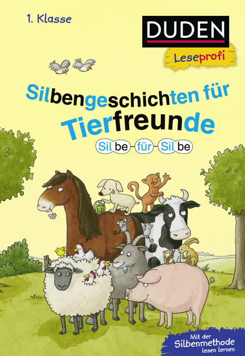 Duden Leseprofi – Silbe für Silbe: Silbengeschichten für Tierfreunde, 1. Klasse - Hanneliese Schulze, Susanna Moll