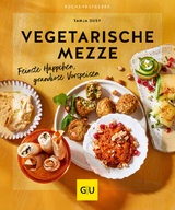 Vegetarische Mezze - Tanja Dusy