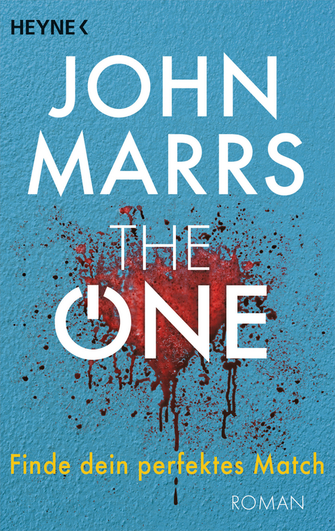 The One – Finde dein perfektes Match - John Marrs