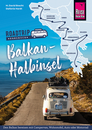Roadtrkip Handbuch Balkan-Halbinsel - M. David Brecht; Stefanie Hardt
