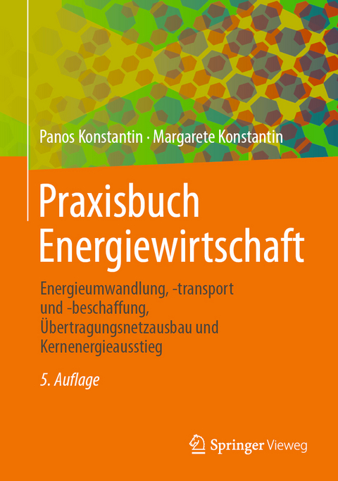 Praxisbuch Energiewirtschaft - Panos Konstantin, Margarete Konstantin