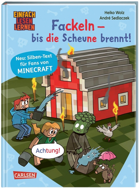 Minecraft Silben-Geschichten: Fackeln – bis die Scheune brennt! - Heiko Wolz