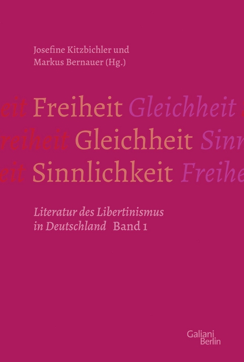 Freiheit – Gleichheit – Sinnlichkeit - Markus Bernauer, Josefine Kitzbichler