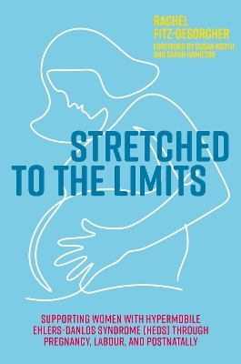 Stretched to the Limits - Rachel Fitz-Desorgher
