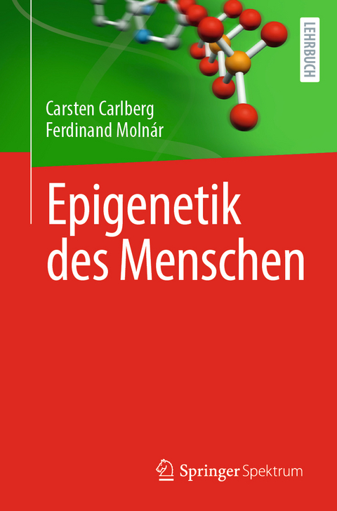 Epigenetik des Menschen - Carsten Carlberg, Ferdinand Molnár