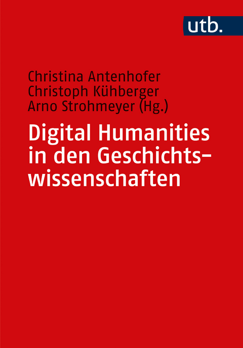 Digital Humanities in den Geschichtswissenschaften - 