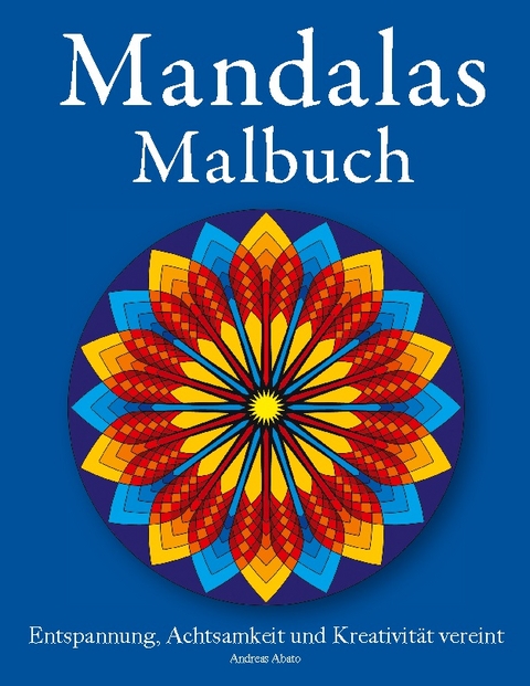 Mandala Malbuch - Andreas Abato