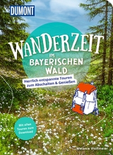 Wanderzeit im Bayerischen Wald - Melanie Wolfmeier