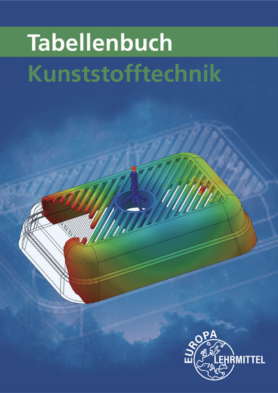 Tabellenbuch Kunststofftechnik - Hartmut Fritsche, Cornelia Fritsche, Werner Gradl