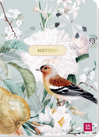 Notizheft Blütenzauber Vogel - GROH Verlag