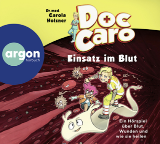 Doc Caro – Einsatz im Blut - Carola Holzner; Carola Holzner