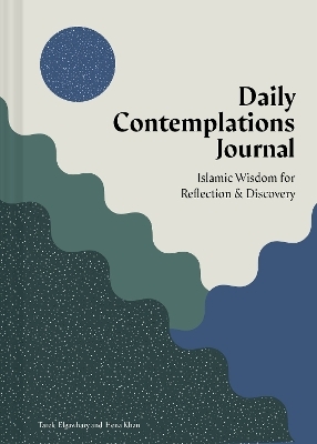 Daily Contemplations Journal - Tarek Elgawhary