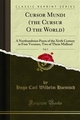 Cursor Mundi (the Cursur O the World) - Hugo Carl Wilhelm Haenisch; Heinrich Hupe