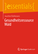 Gesundheitsressource Wald - Joachim Rathmann