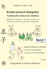 Kinderwunsch-Ratgeber Traditionelle Chinesische Medizin - Noll, Andreas A; Noll, Jessica