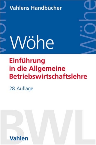 Einführung in die Allgemeine Betriebswirtschaftslehre - Günter Wöhe; Ulrich Döring; Gerrit Brösel