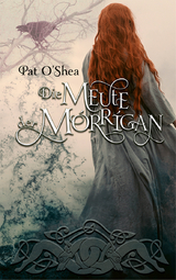 Die Meute der Mórrigan - O´Shea, Pat