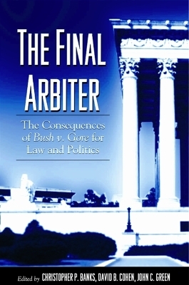 The Final Arbiter - Christopher P. Banks; David B. Cohen; John C. Green