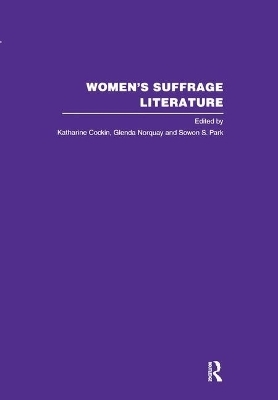 Women's Suffrage Literature - Katharine Cockin, Glenda Norquay, Sowon Park
