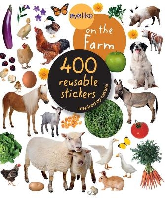Eyelike Stickers: On the Farm - Workman Publishing