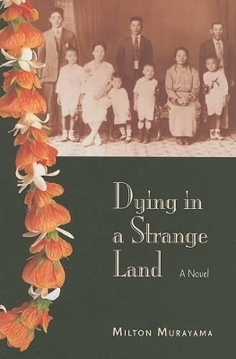 Dying in a Strange Land - Milton Murayama