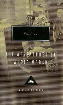 The Adventures of Augie March - Saul Bellow