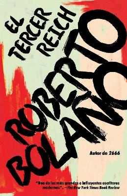El Tercer Reich / The Third Reich - Roberto Bolaño