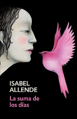 La suma de los días / The Sum of Our Days - Isabel Allende