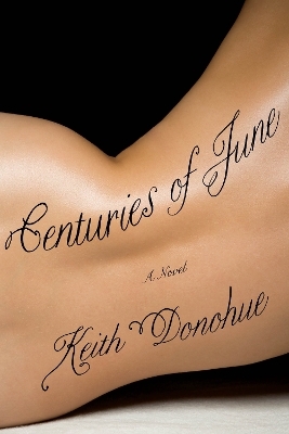Centuries of June - Keith Donohue
