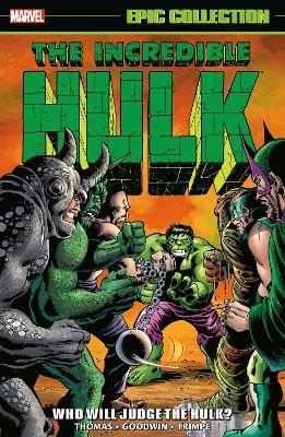 Incredible Hulk Epic Collection: Who Will Judge the Hulk? - Roy Thomas, Harlan Ellison
