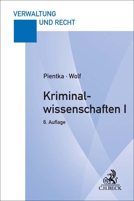 Kriminalwissenschaften I - Monika Pientka, Norbert Wolf