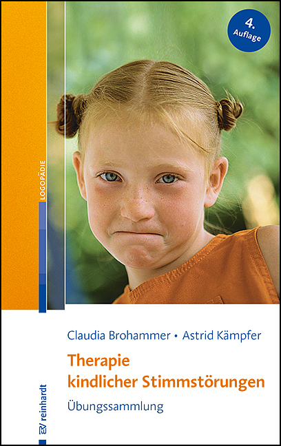 Therapie kindlicher Stimmstörungen - Claudia Brohammer, Astrid Kämpfer