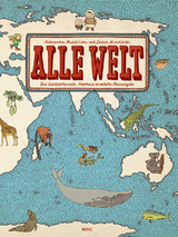 Alle Welt. Das Landkartenbuch - Mizielinska, Aleksandra; Mizielinski, Daniel