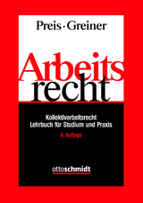 Arbeitsrecht - Ulrich Preis, Stefan Greiner