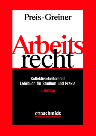 Arbeitsrecht - Ulrich Preis; Stefan Greiner