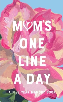Mum's Floral One Line a Day -  Chronicle Books