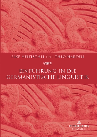 Einfuehrung in die germanistische Linguistik - Elke Hentschel; Theo Harden
